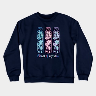 Pieces of my soul. My flower soul Crewneck Sweatshirt